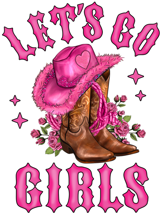 Let's Go Girl Boots Digital Download DTF, Sublimation