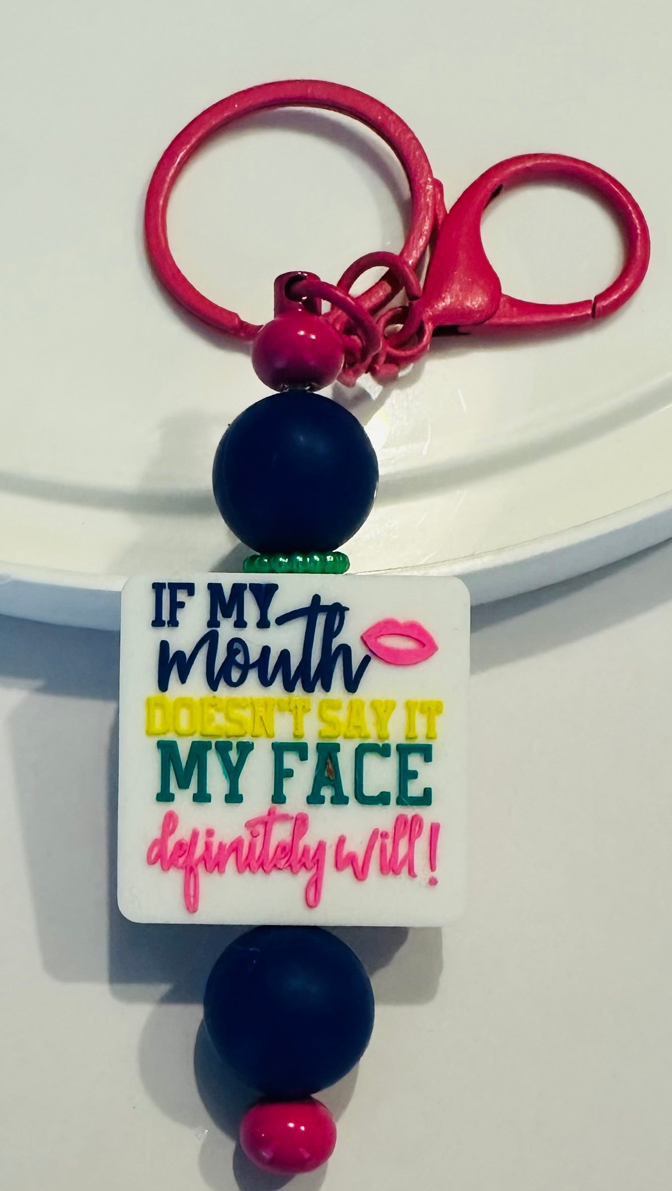 If my mouth doesn’t keychain