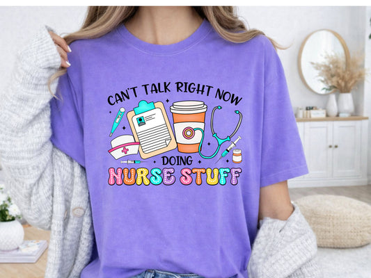 Can't Talk Right Now Doing Nurse Stuff PNG Digital Download Design