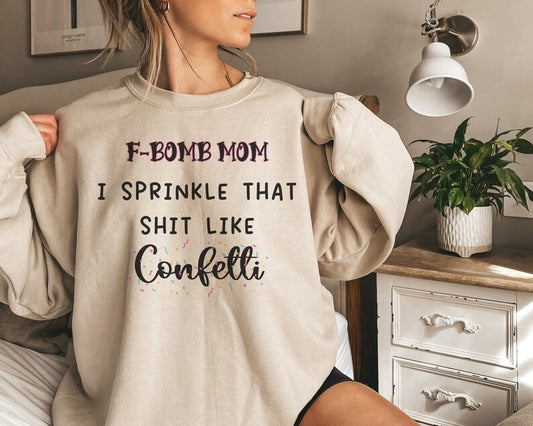 F-Bomb Mom I Sprinkle DTF on Sand Sweatshirt
