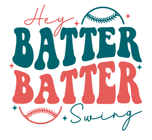 Hey Batter Batter Front Left Chest and Back PNG Digital Download