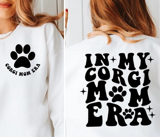 In My Corgi Mom Era Back and Front Left Chest DTF Print Transfers