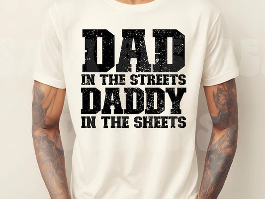 Dad in the Streets DTF on Sand T-shirt