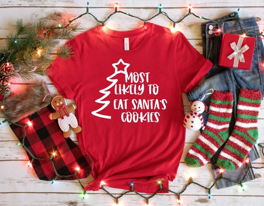 Most Likely to Eat Santa's Cookies DTF on T-shirt