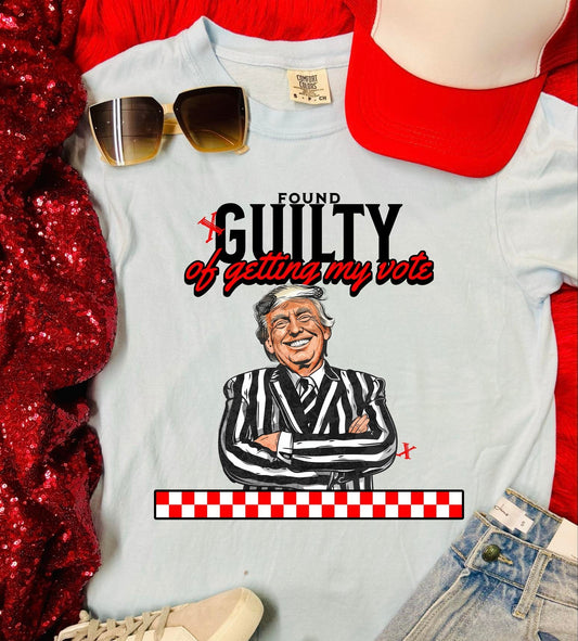 Found Guilty of Getting my Vote Chambray Comfort Color Tee DTF