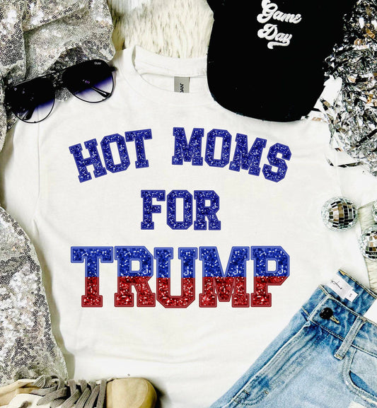 Hot Moms for Trump Faux Glitter DTF Print Transfer