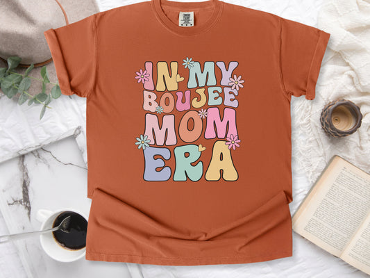 In my Boujee Mom Era PNG Download  Sublimation, DTF