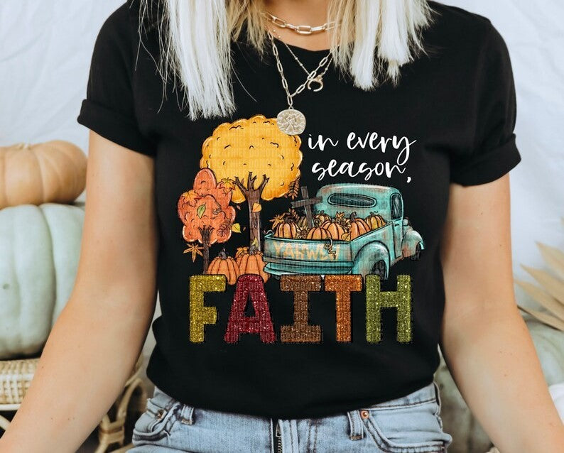 In Every Season Faith Faux Embroidery on Black T-Shirt