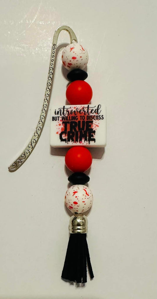 Introverted but willing to discuss true crime beaded bookmark