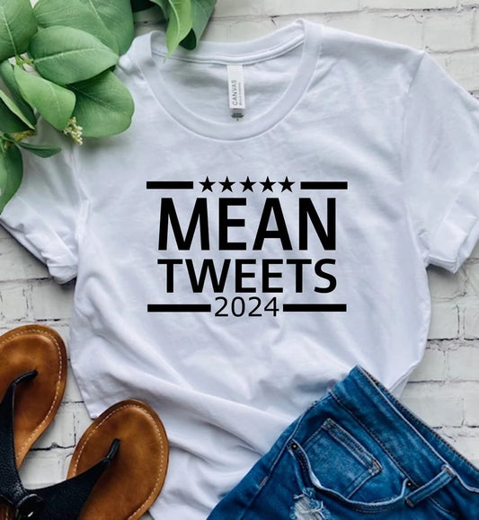 Mean Tweets 2024 DTF on White T-Shirt