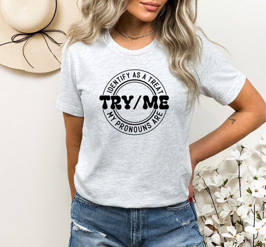 Identify as a Treat Try Me DTF on White T-shirt