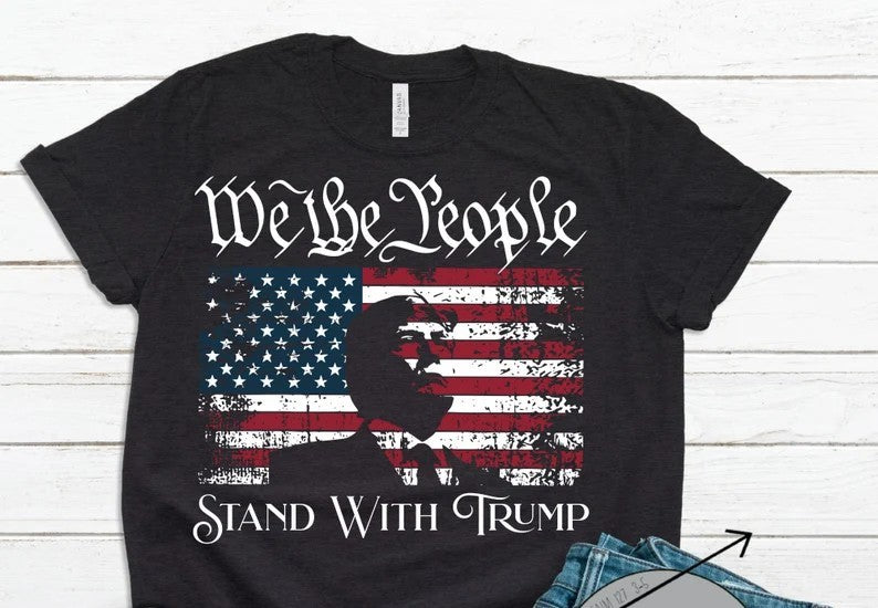 We the People Stand with Trump on Black T-Shirt